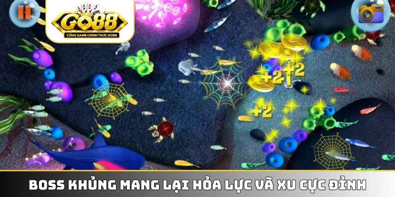 Boss khủng mang lại hỏa lực và xu cực đỉnh