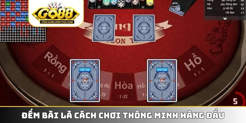 Đếm bài là cách chơi thông minh hàng đầu