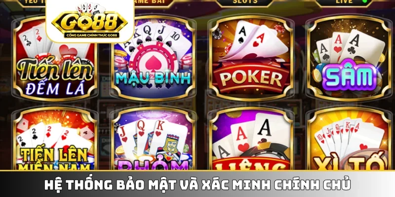 Hệ thống bảo mật và xác minh chính chủ