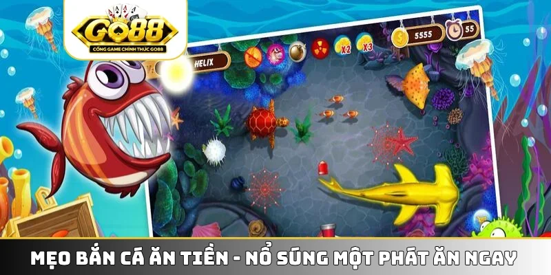 Mẹo bắn cá ăn tiền
