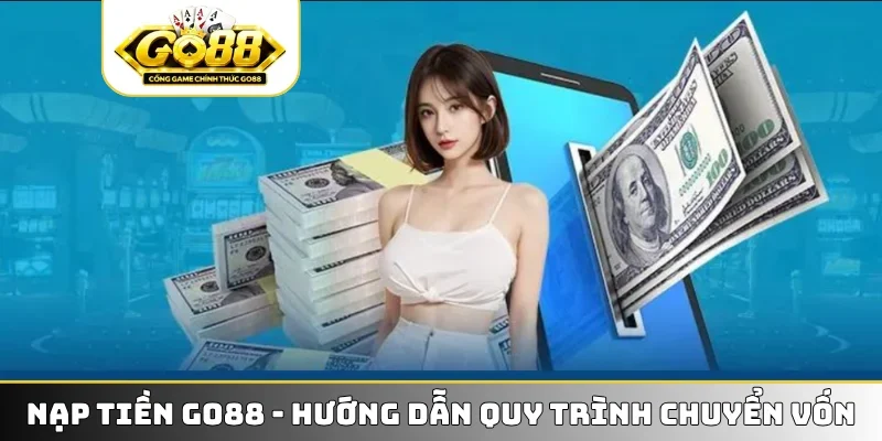 Nạp tiền GO88