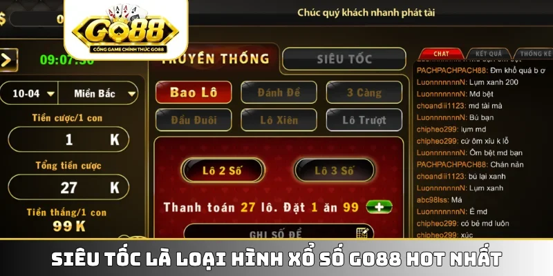 Siêu tốc là loại hình xổ số GO88 hot nhất