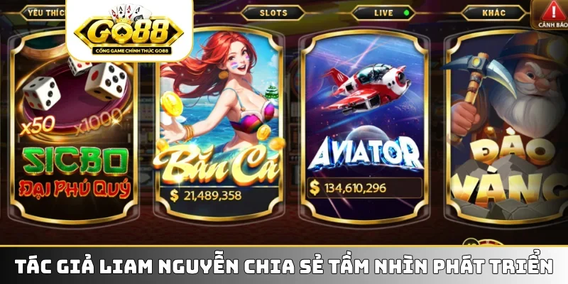 Tác giả Liam Nguyễn chia sẻ tầm nhìn phát triển